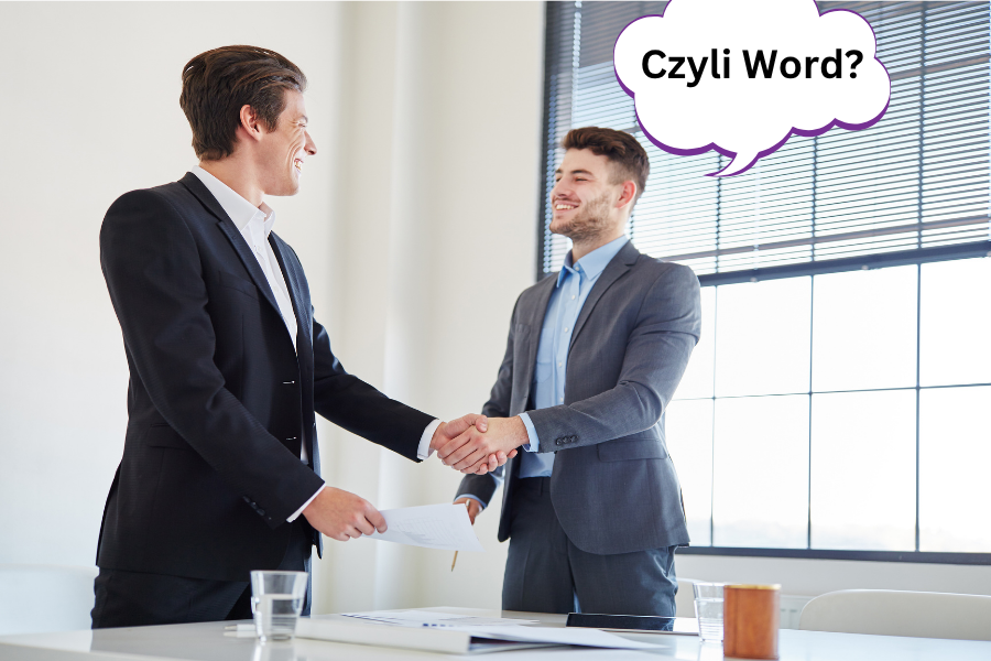 Dwóch mężczyzn biznesmenów sobie rękę, jeden mówi "Czyli Word?"